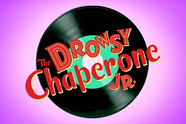The Drowsy Chaperone Jr.