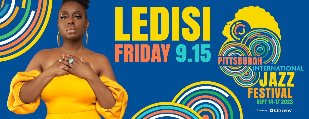 PIJF Ledisi + Taste of Jazz Pittsburgh Official Ticket Source