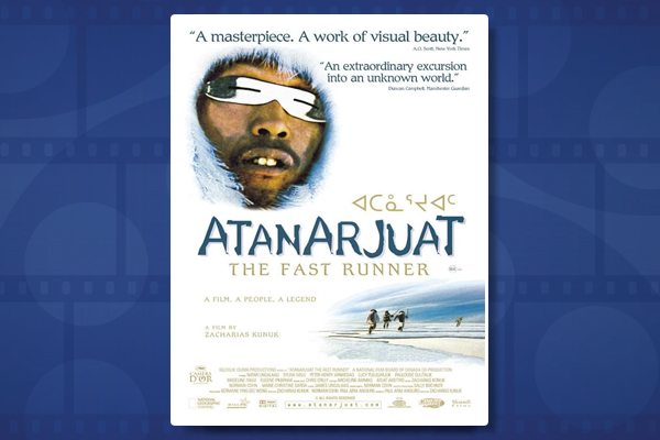 International Art House Classics: Atanarjuat: The Fast Runner (2001)