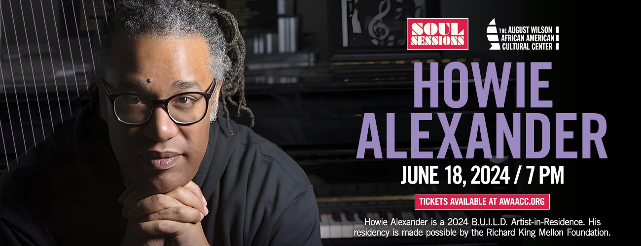 Soul Sessions: Howie Alexander - Pittsburgh | Official Ticket Source ...