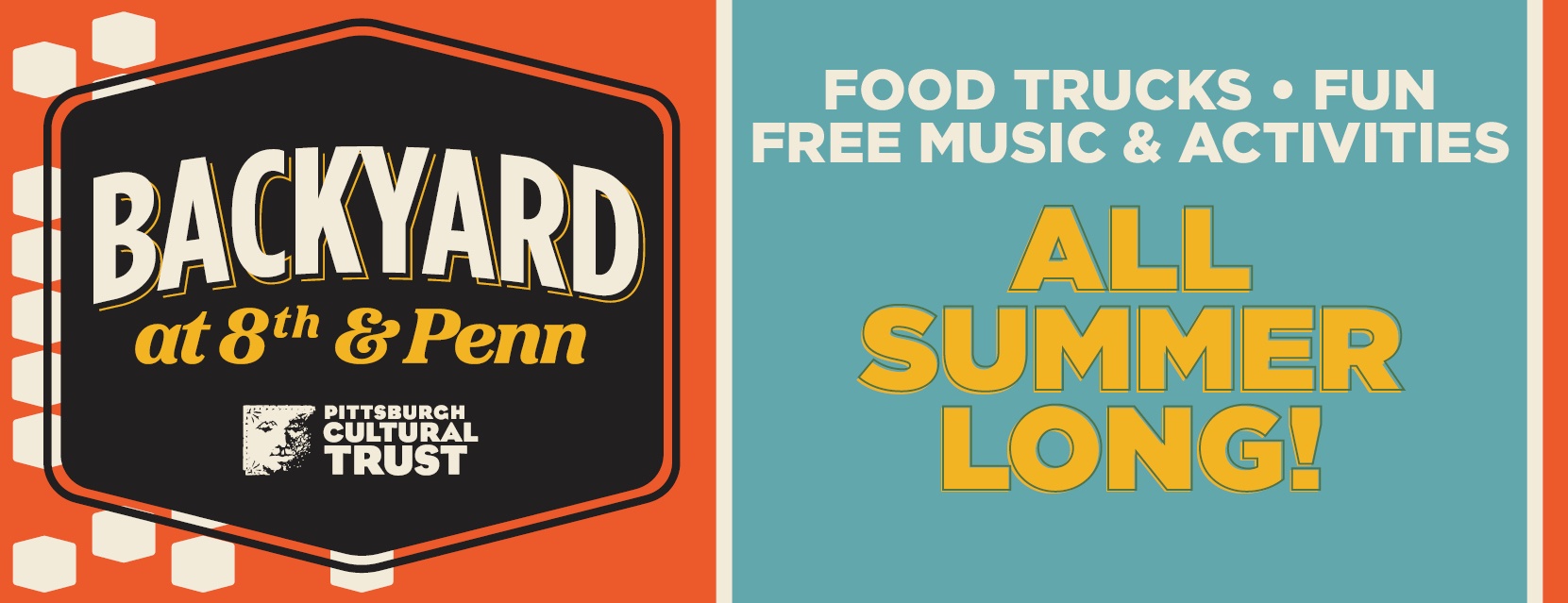 backyard and 8th and penn. food trucks, fun, free music, and activites all summer long!