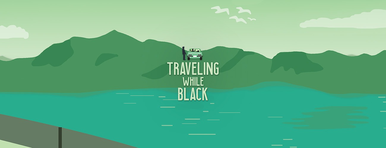 Traveling While Black