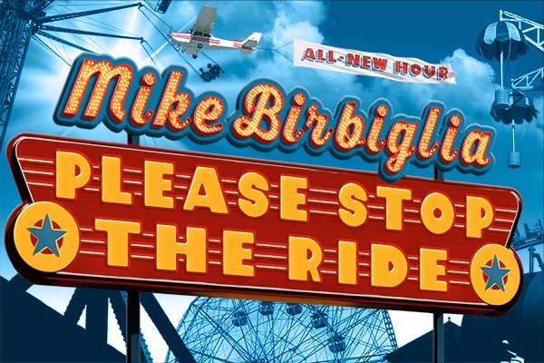 Mike Birbiglia: Please Stop the Ride