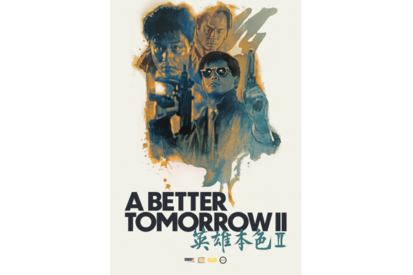 Hong Kong Cinema Classics: A Better Tomorrow  II (1987)