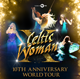 Celtic Woman 10th Anniversary World Tour