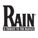 Rain: A Tribute to the Beatles