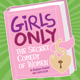 Girls Only - The Secret Comedy of Women