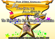 Miss Tri-State All-Star Pageant "Simply the Best in Female Impersonation"
