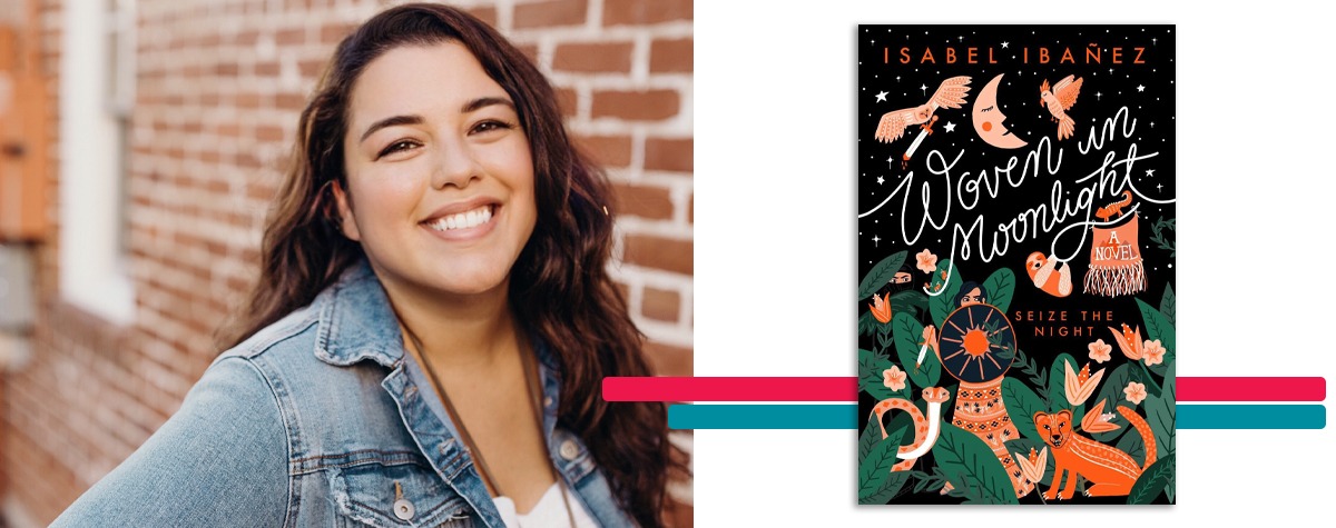 headshot of Isabel Ibañez alongside the cover art for her book 'Woven In Moonlight'