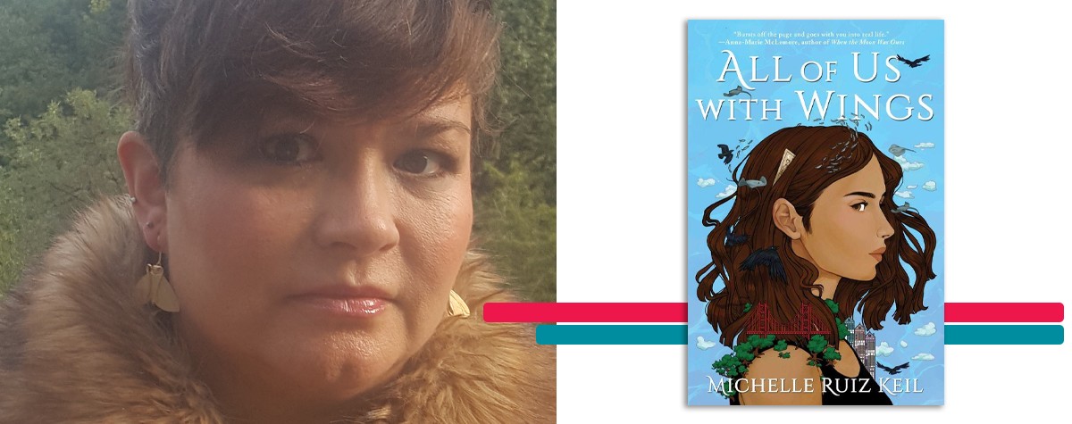 headshot of Michelle Ruiz Keil alongside the cover art for her book 'All Of Us With Wings'