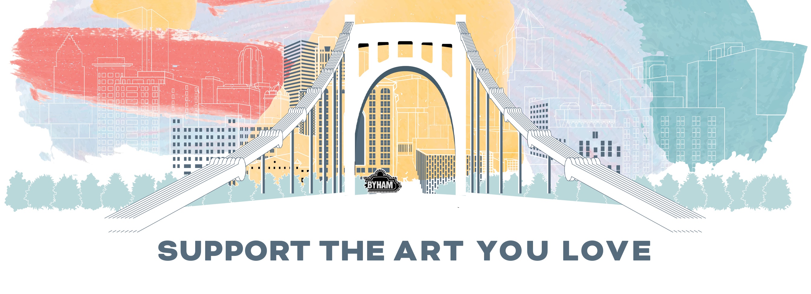 pastel illustration of a Pittsburgh bridge leading to the city skyline. below are the words 'support the art you love'