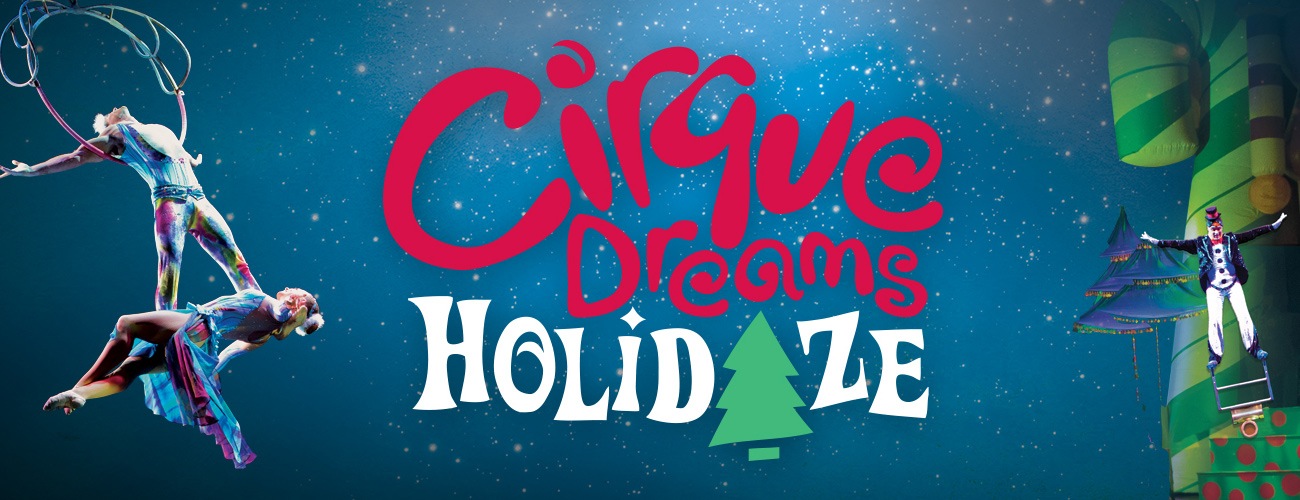 Cirque Dreams Holidaze - Pittsburgh | Official Ticket Source | Benedum