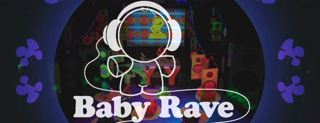 Baby Rave
