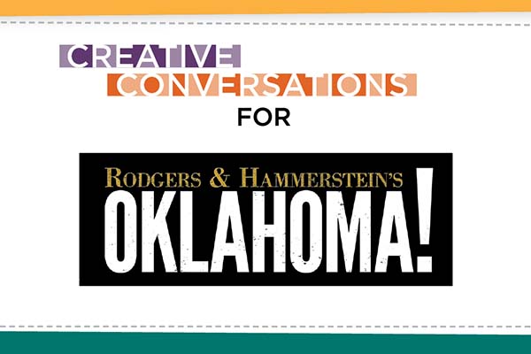 Creative Conversation with Oklahoma!