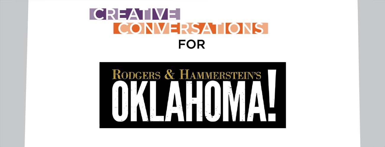 Creative Conversation with Oklahoma!