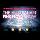 The Australian Pink Floyd Show