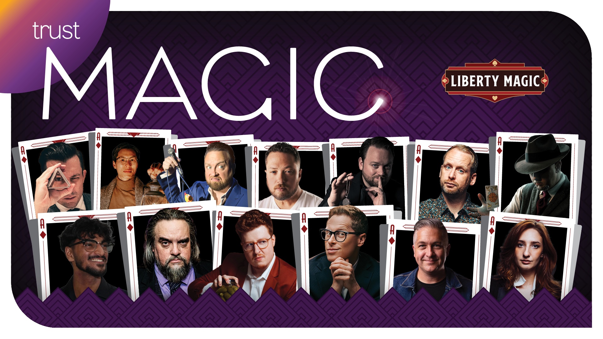A banner for Liberty Magic shows MAGIC in large letters on a purple background, with 14 magicians’ portraits framed in playing cards displayed along the bottom. The Trust logo is in the top left corner.