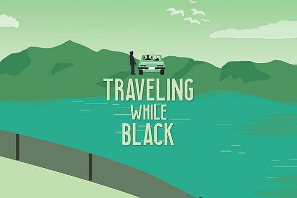 Traveling While Black