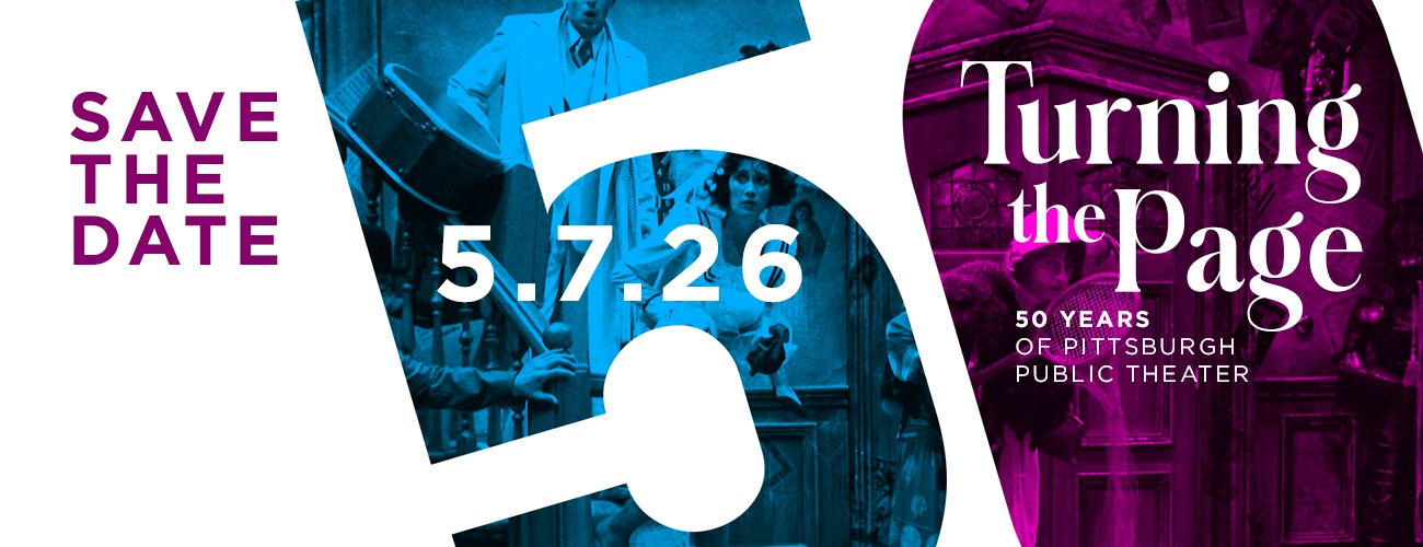 Turning the Page: 50 Years of Pittsburgh Public Theater