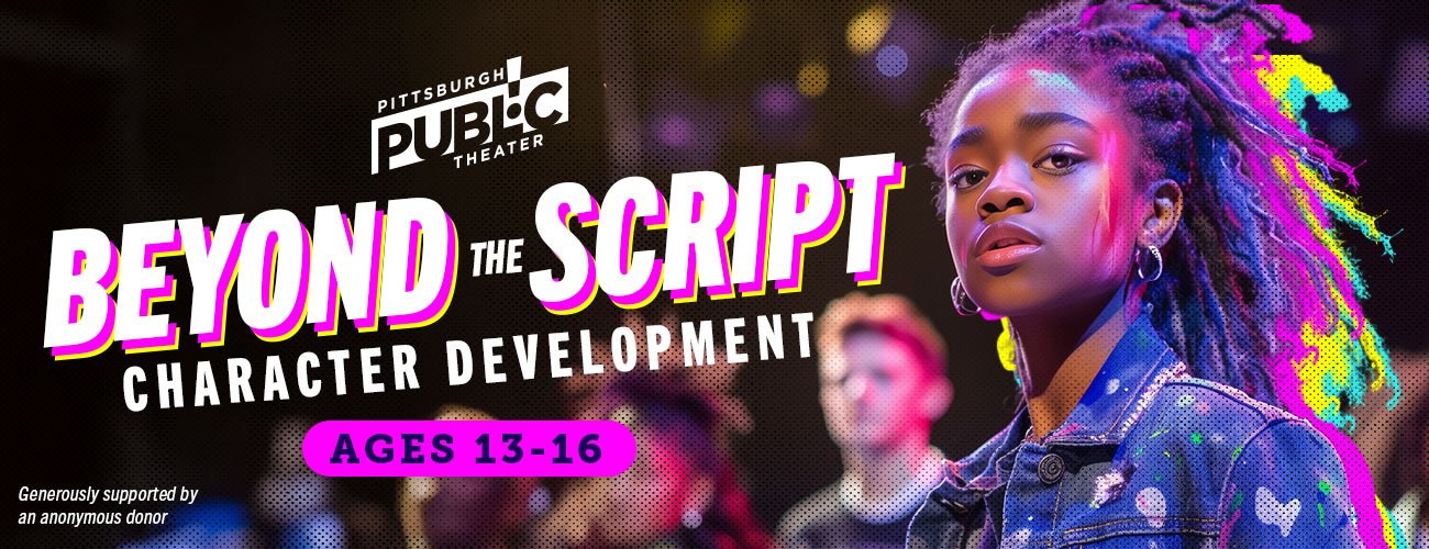 Beyond the Script: Character Development (Ages 13-16)
