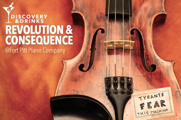 Discovery & Drinks: Revolution & Consequence