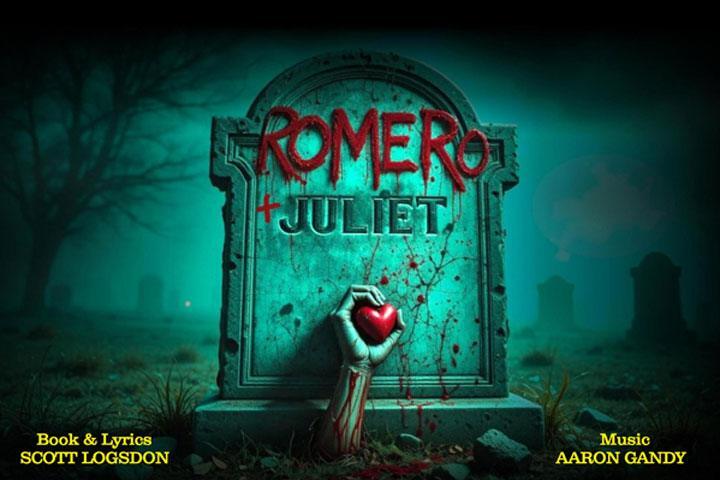 A gravestone with the word Romero in a red, blood-like font and Juliet etched into the stone. A hand reaches out of the ground, holding a heart. The bottom of the posters says Book &amp; Lyrics are by Scott Logsdon and Music is by Aaron Gandy.
