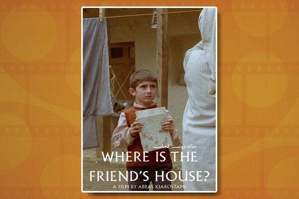 International Art House Classics: Where is the Friend's House? (1987)