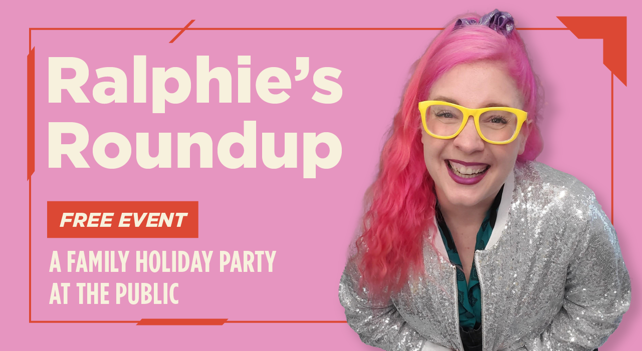 Ralphie's Roundup - Pittsburgh, Official Event Source, O'Reilly Theater, Sat, Dec 23, 2023, 4:30pm