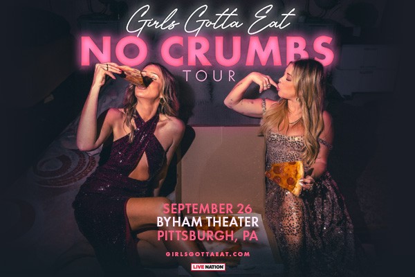 Girls Gotta Eat: No Crumbs Tour
