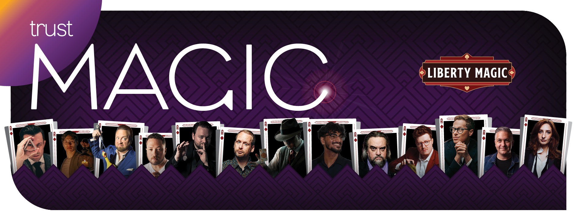 A banner reading Trust Magic and Liberty Magic features playing cards displaying headshots of various magicians against a purple patterned background.
