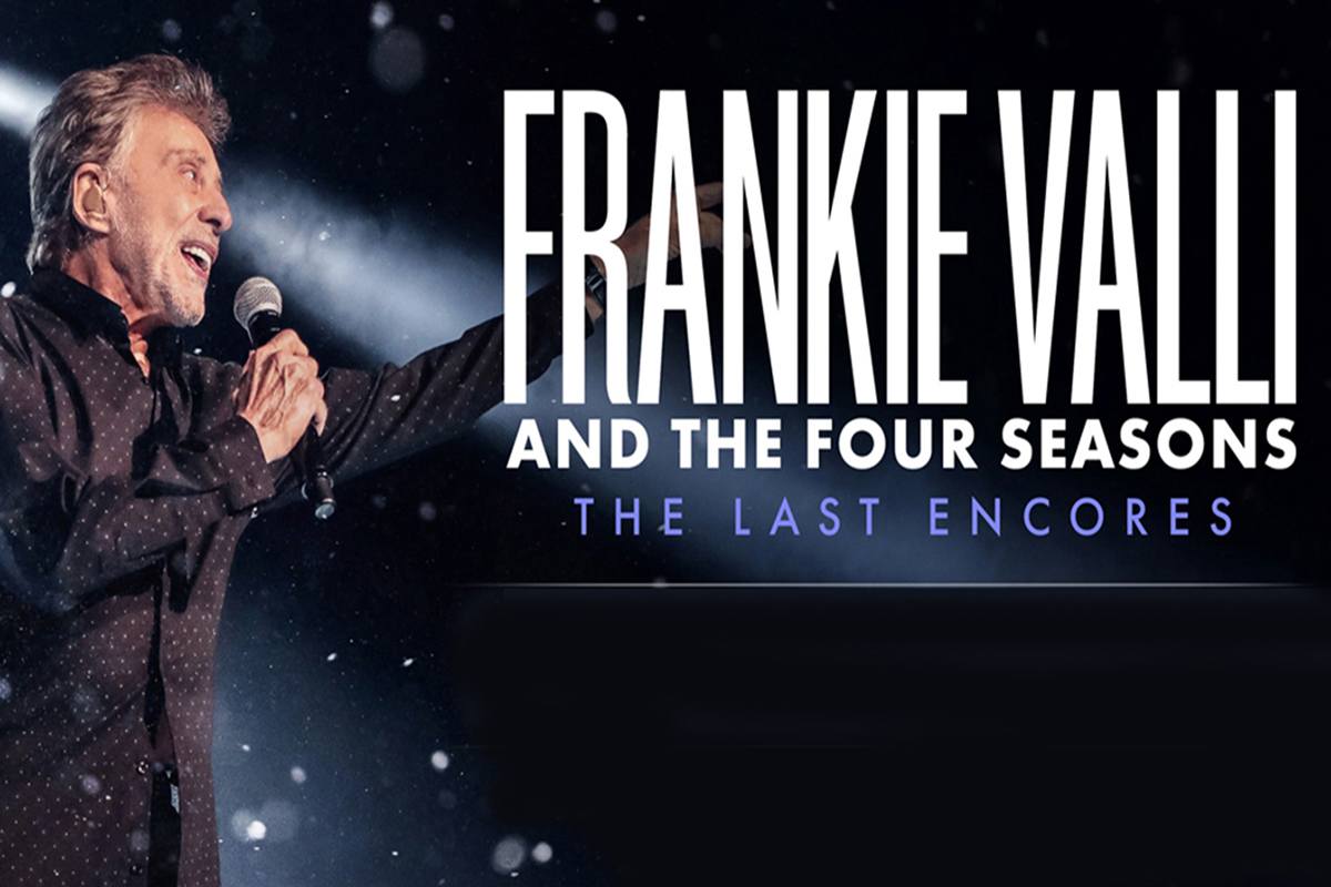 Frankie Valli & the Four Seasons: The Last Encores