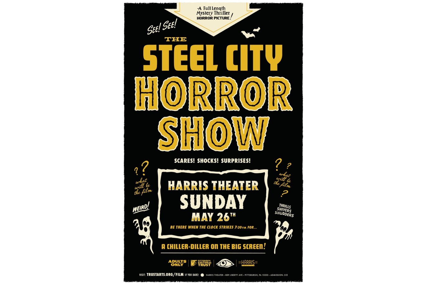 Steel City Horror Show Pittsburgh Official Ticket Source Harris Theater Sun, May 26