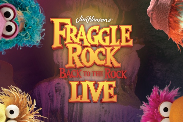 Jim Henson’s Fraggle Rock: Back to the Rock LIVE!