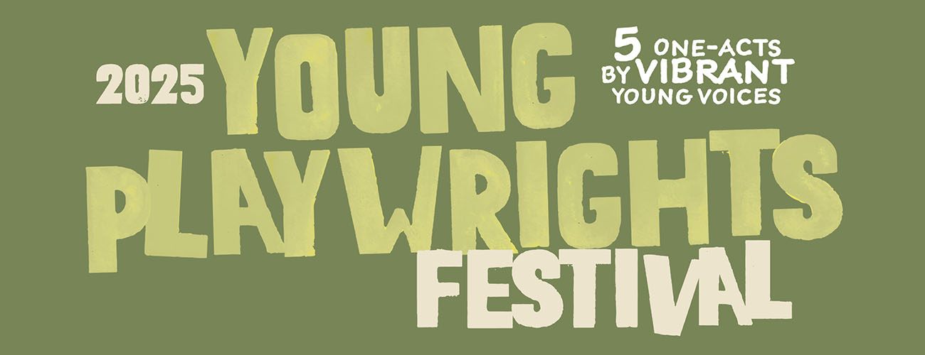 Young Playwrights Festival 2025