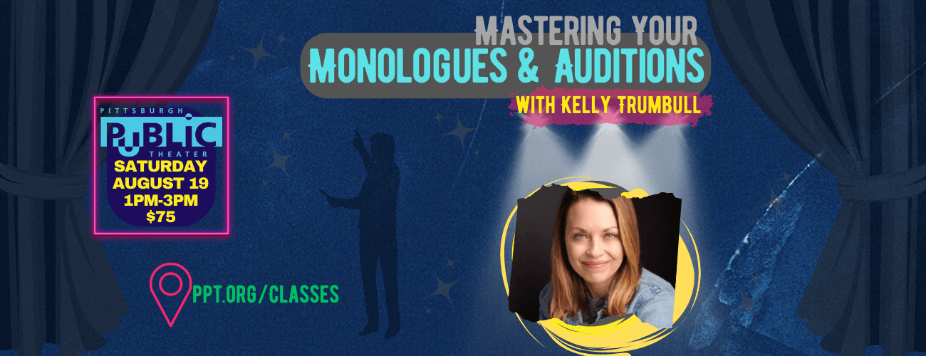 Mastering Your Monologues & Auditions Pittsburgh Official Ticket