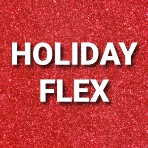 Holiday Flex