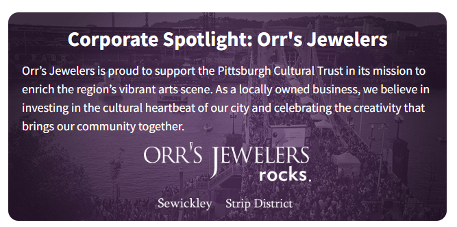 Purple-toned banner highlighting Orr’s Jewelers’ support for the Pittsburgh Cultural Trust, featuring the Orr’s Jewelers logo and a background of a lively outdoor event in the Strip District, Pittsburgh.