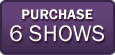 Button_Purchase6Shows