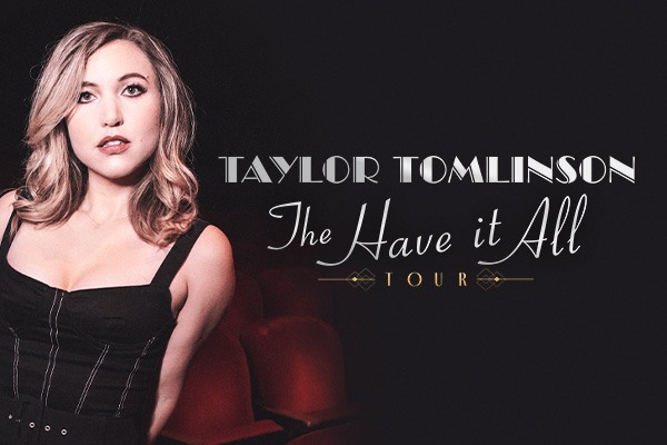 Taylor Tomlinson: The Have It All Tour - Pittsburgh | Official Ticket