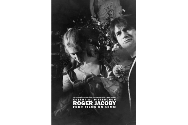 Pittsburgh Sound + Image presents Essential Pittsburgh: Roger Jacoby