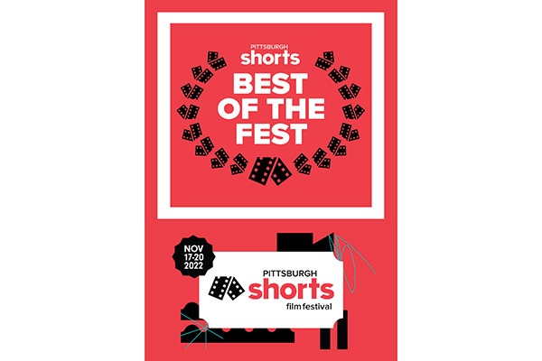 Closing Night — Best of the Fest — Pittsburgh Shorts Film Festival