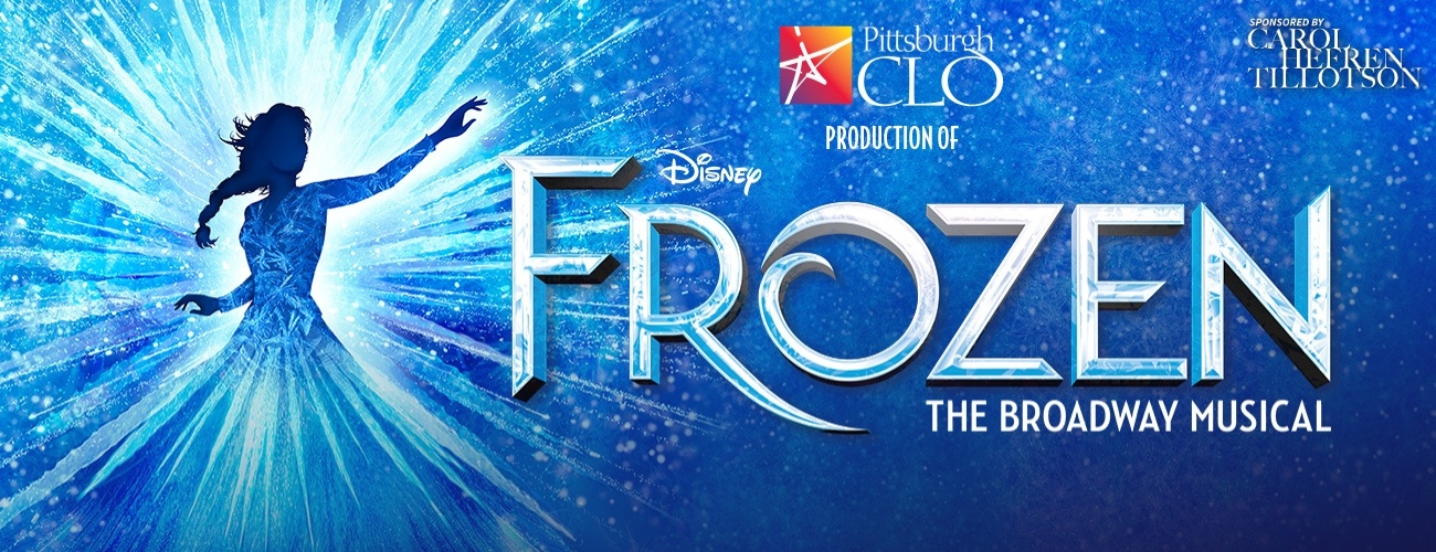 Pittsburgh CLO's Production of Disney's FROZEN