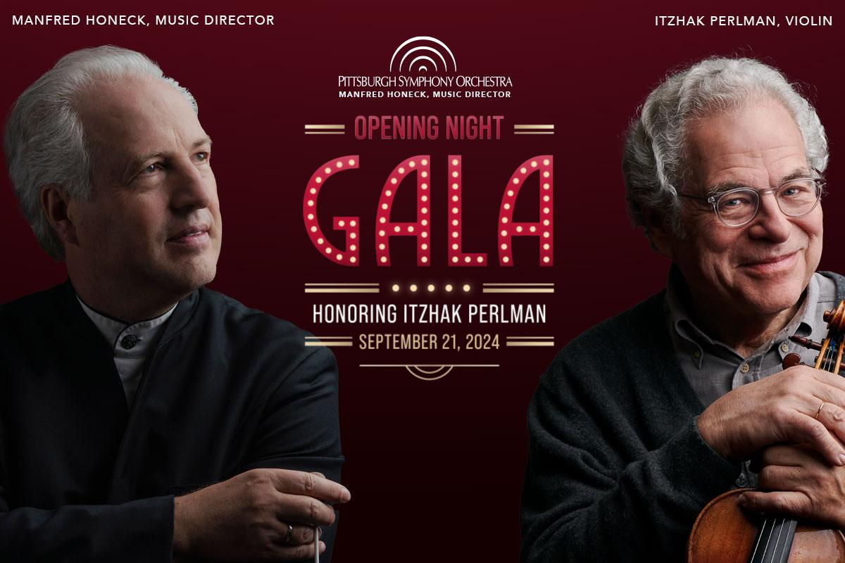 Opening Night Gala: Honoring Itzhak Perlman  